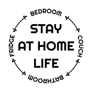 Stay At Home Life Black T-Shirt