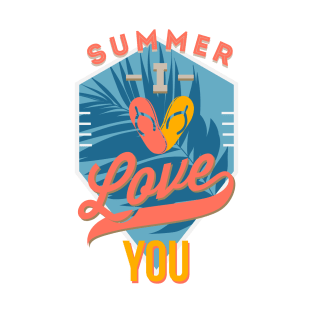 Summer i love you T-Shirt