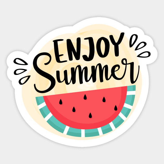 Enjoy Summer - Summer - Sticker | TeePublic