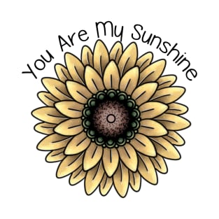 You Are My Sunshine Sunflower T-Shirt