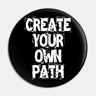 Create Your Own Path Pin