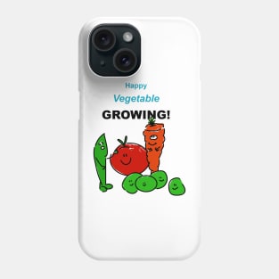 Happy Vegetable Growing! Phone Case