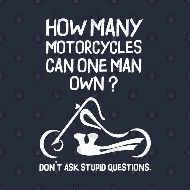 How Many Motorbikes Funny Rider - T Shirt by Pannolinno