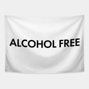 "Alcohol Free" quote Tapestry