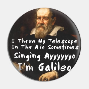 Galileo Funny Science Meme Joke Telescope In The Air Pin