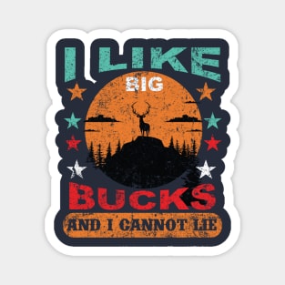 I Love Big Bucks And I Cannot Lie Magnet