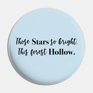 Bright Stars & Forest Hollow Pin