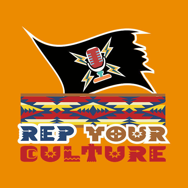 The Rep Your Culture Line: Indigenous Spirit by The Culture Marauders