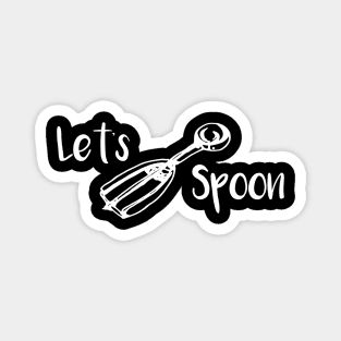 Let's Spoon Magnet