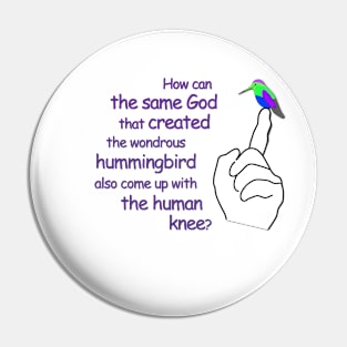 Hummingbirds and Knees Pin