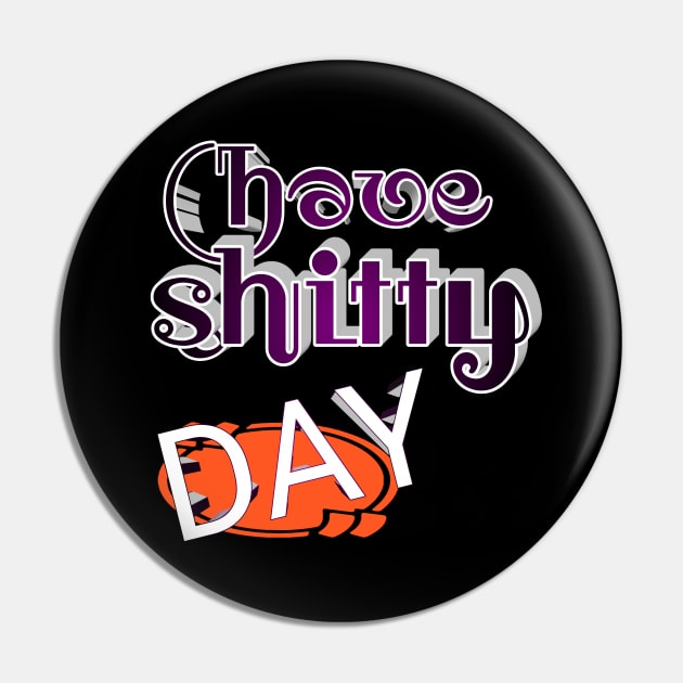 Have A shittry Day 2020 Pin by perfect x Shopping