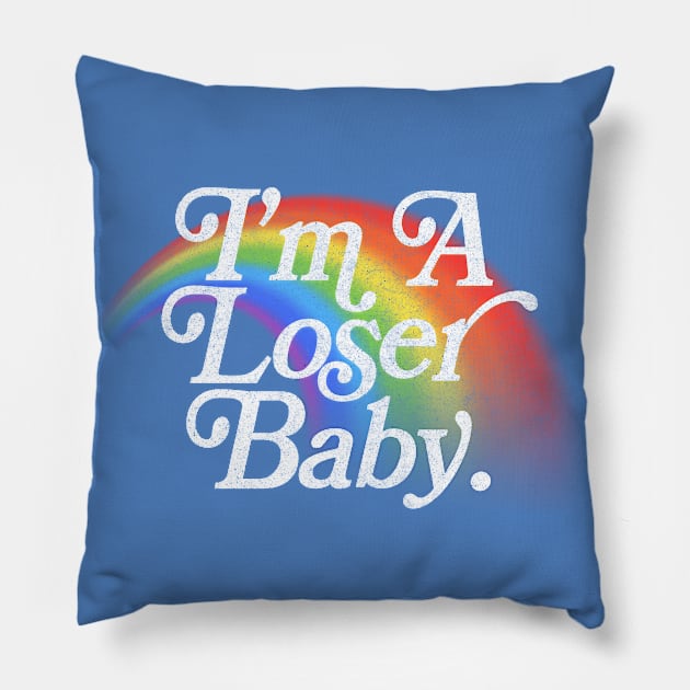 I'm A Loser Baby ---- 90s Kid Rainbow Type Design Pillow by DankFutura