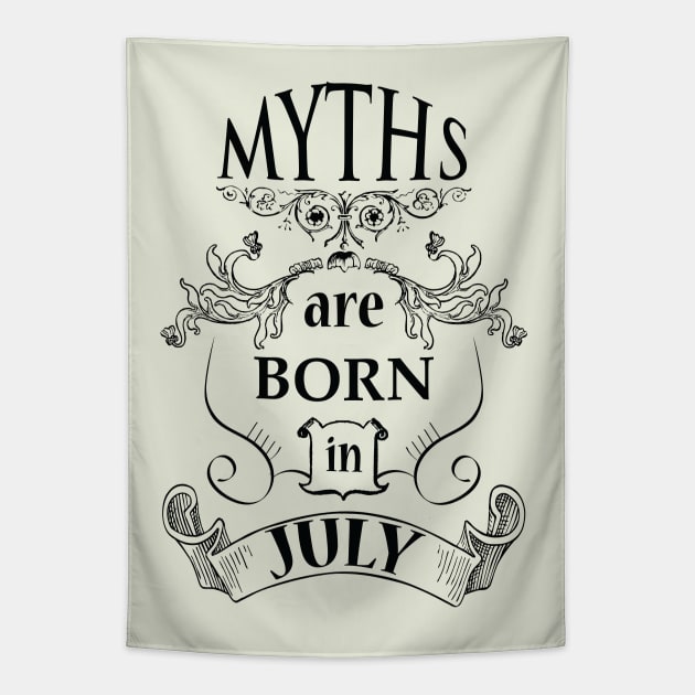 Myths are born in July_dark Tapestry by ArteriaMix