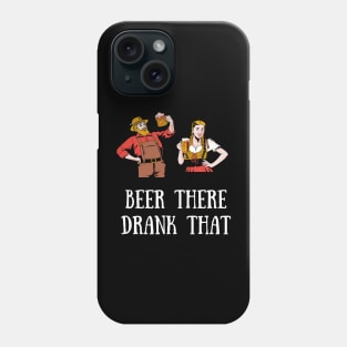 Beer There Drank That Pun Phone Case