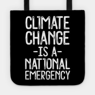 Climate Change Is A State Emergency Tote