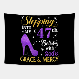 Stepping Into My 47th Birthday With God's Grace & Mercy Bday Tapestry