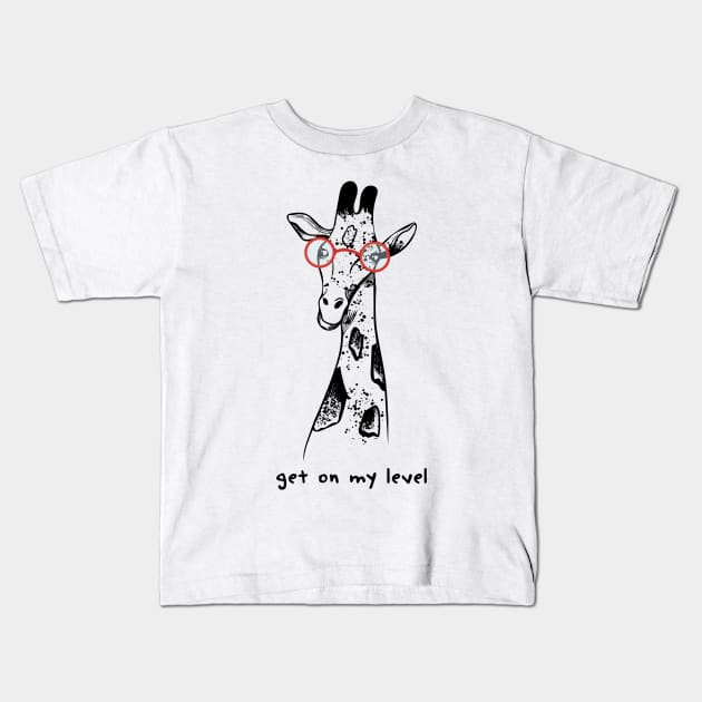 Not on my level Giraffe black and white funny quote Kids T-Shirt