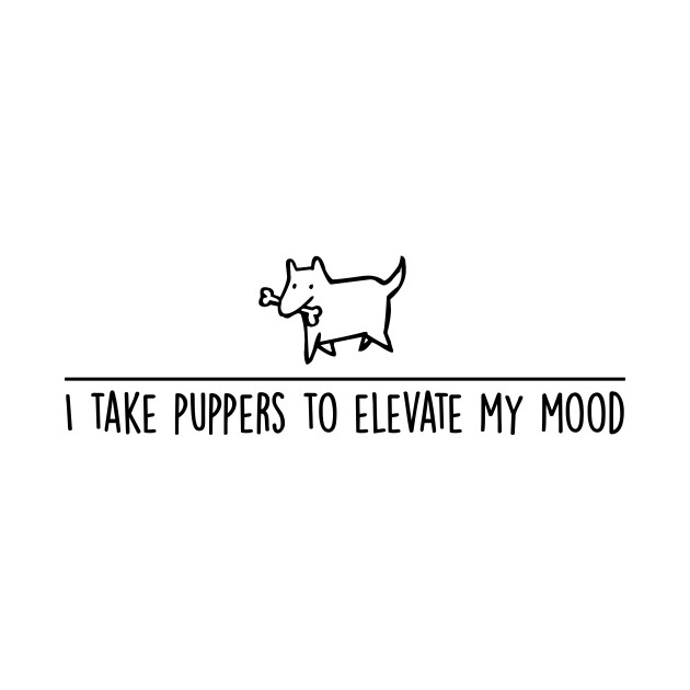 I Take Puppers To Elevate My Mood Puppers Tote Teepublic