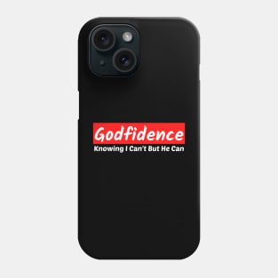 Godfidence - Christian Saying Phone Case