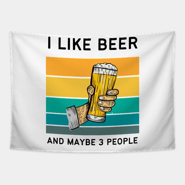 I Like Beer And Maybe 3 People Tapestry by medd.art