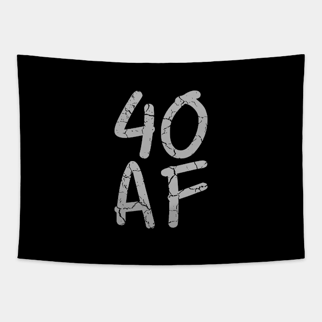 40 AF 40th Birthday Ideas Grey Tapestry by SpaceManSpaceLand