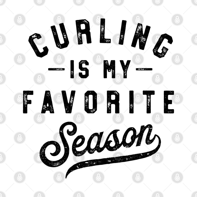 Curling Is My Favorite Season by HeroGifts