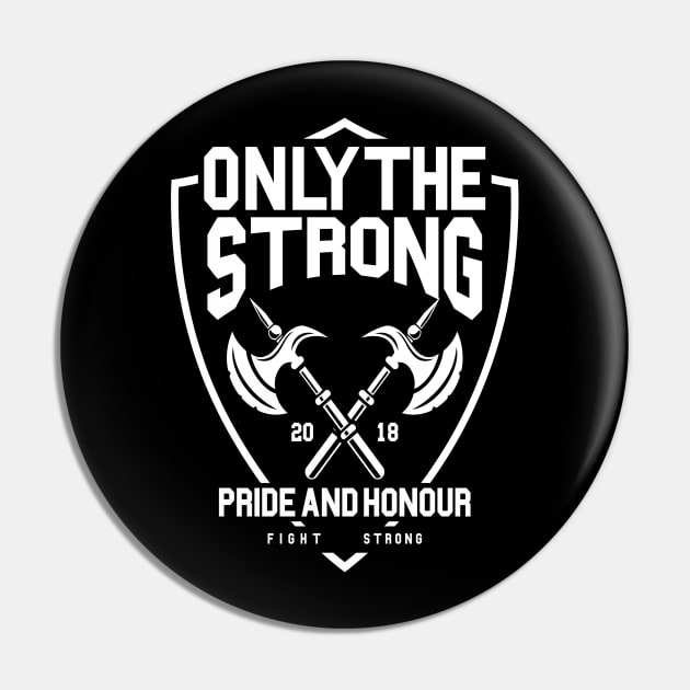 Only The Strong Pin by CRD Branding