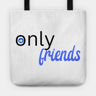 Only Friends Tote