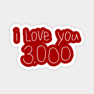 I Love You 3,000 (white) Magnet