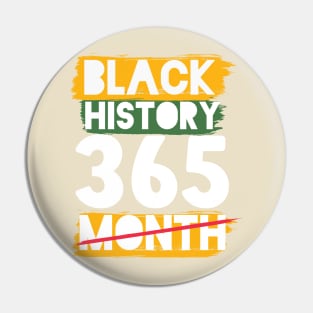 Black History Month 24/7/365 Black men African American Pin