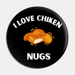 Nugs Not Drugs I love chicken Nugs funny Saying Pin