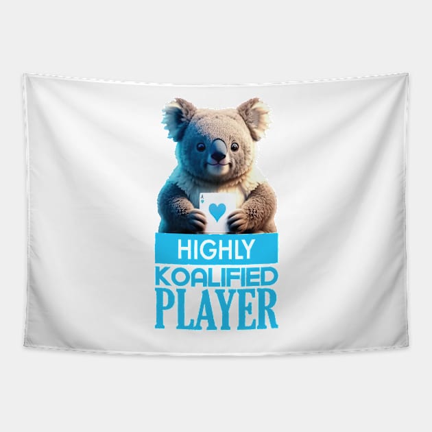 Just a Highly Koalified Player Koala 3 Tapestry by Dmytro