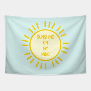 Sunshine on my mind - Positivity Happiness Summer Tapestry