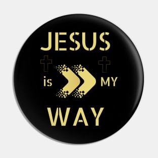 Jesus is my way Pin