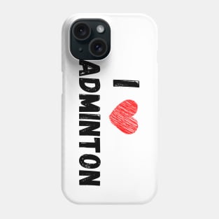 I lover badminton Phone Case