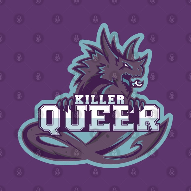 KILLER QUEER by remerasnerds