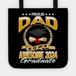 Proud Dad Of An Awesome 2024 Graduate Tote