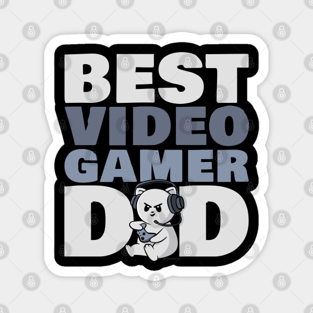 Best Video Gamer Dad Funny Gaming Magnet by NerdShizzle