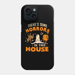 Theres Some Horrors In This House Spooky Season Hallowene Phone Case