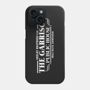 Peaky Blinders - The Garrison Pub Phone Case