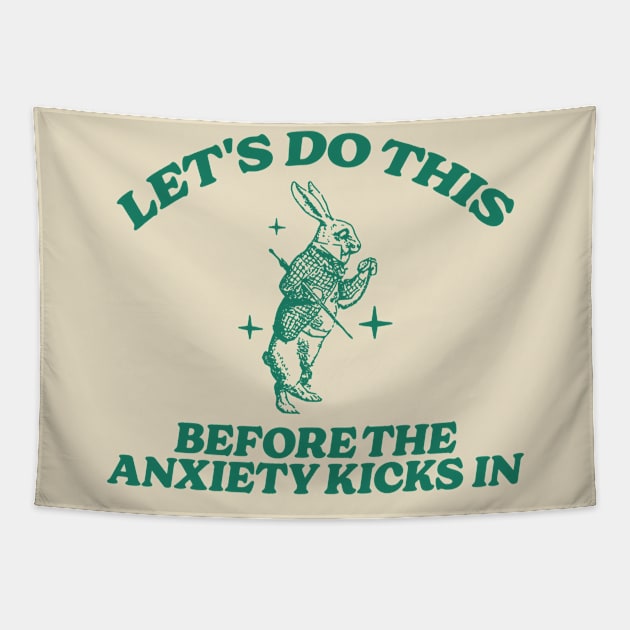 let's do this before anxiety kicks in Tapestry by Hamza Froug