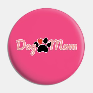 Dog Mom Pin