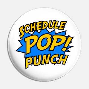 SchedulePop Punch! Pin