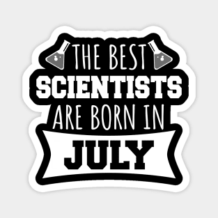 The best scientists are born in July Magnet