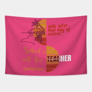 school's out for summer teacher Tapestry
