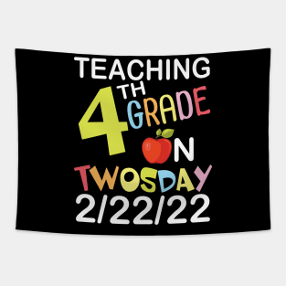 Teaching 4th Grade On Twosday 2/22/22 Happy Teacher Day Me Tapestry