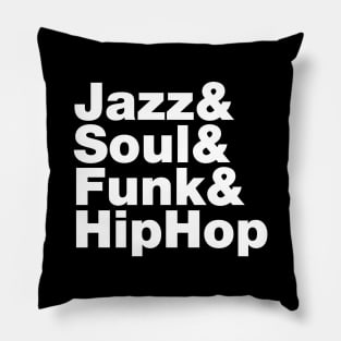 Jazz & Soul & Funk & HipHop Pillow