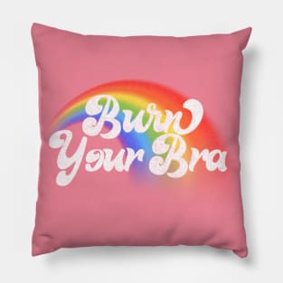 Burn Your Bra! Feminist Statement Design Pillow