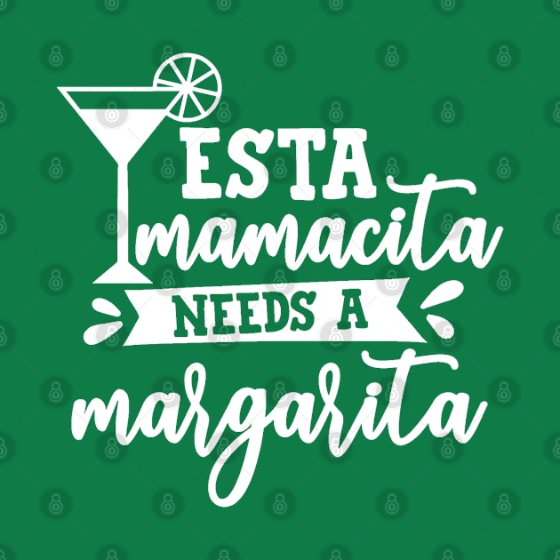 Mamacita Needs a Margarita by Hello Sunshine