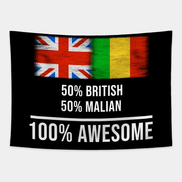 50% British 50% Malian 100% Awesome - Gift for Malian Heritage From Mali Tapestry by Country Flags